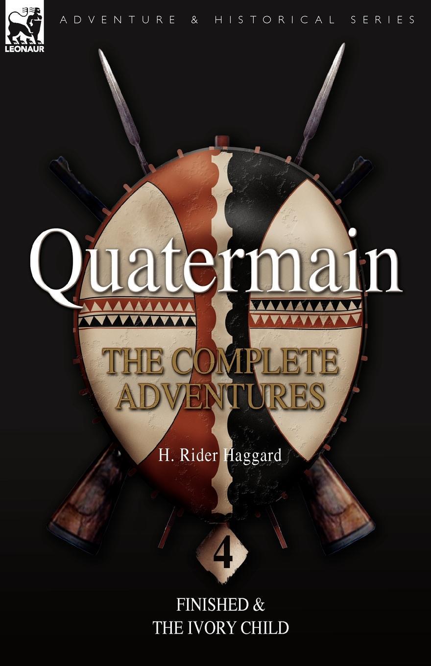 фото Quatermain. the Complete Adventures: 4-Finished & The Ivory Child