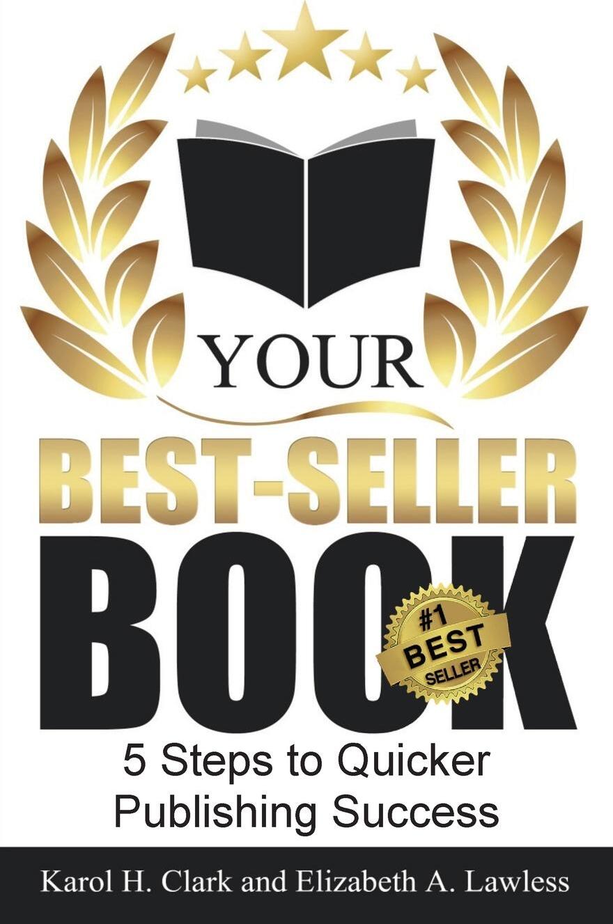 фото Your Best-Seller Book. 5 Steps to Quicker Publishing Success