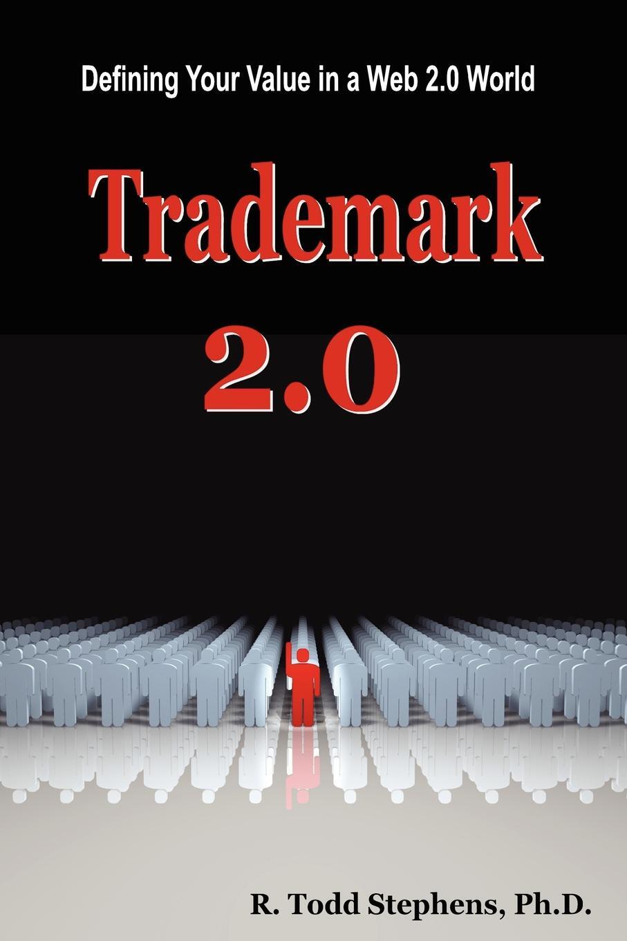фото Trademark 2.0. Defining Your Value in the Web 2.0 World
