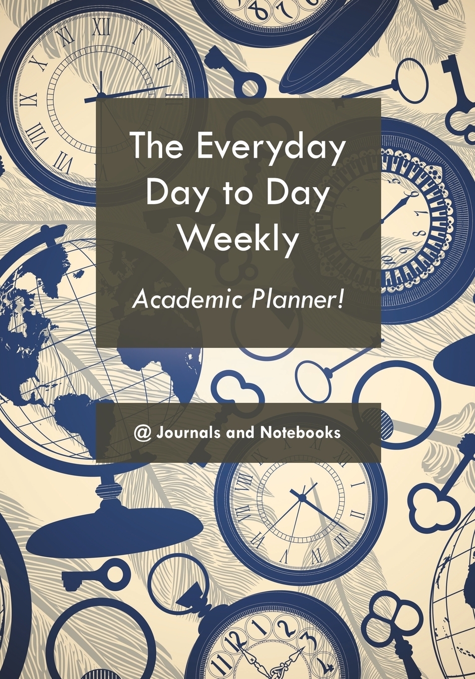 The everyday. Academic Planner. Everyday. Every Day.