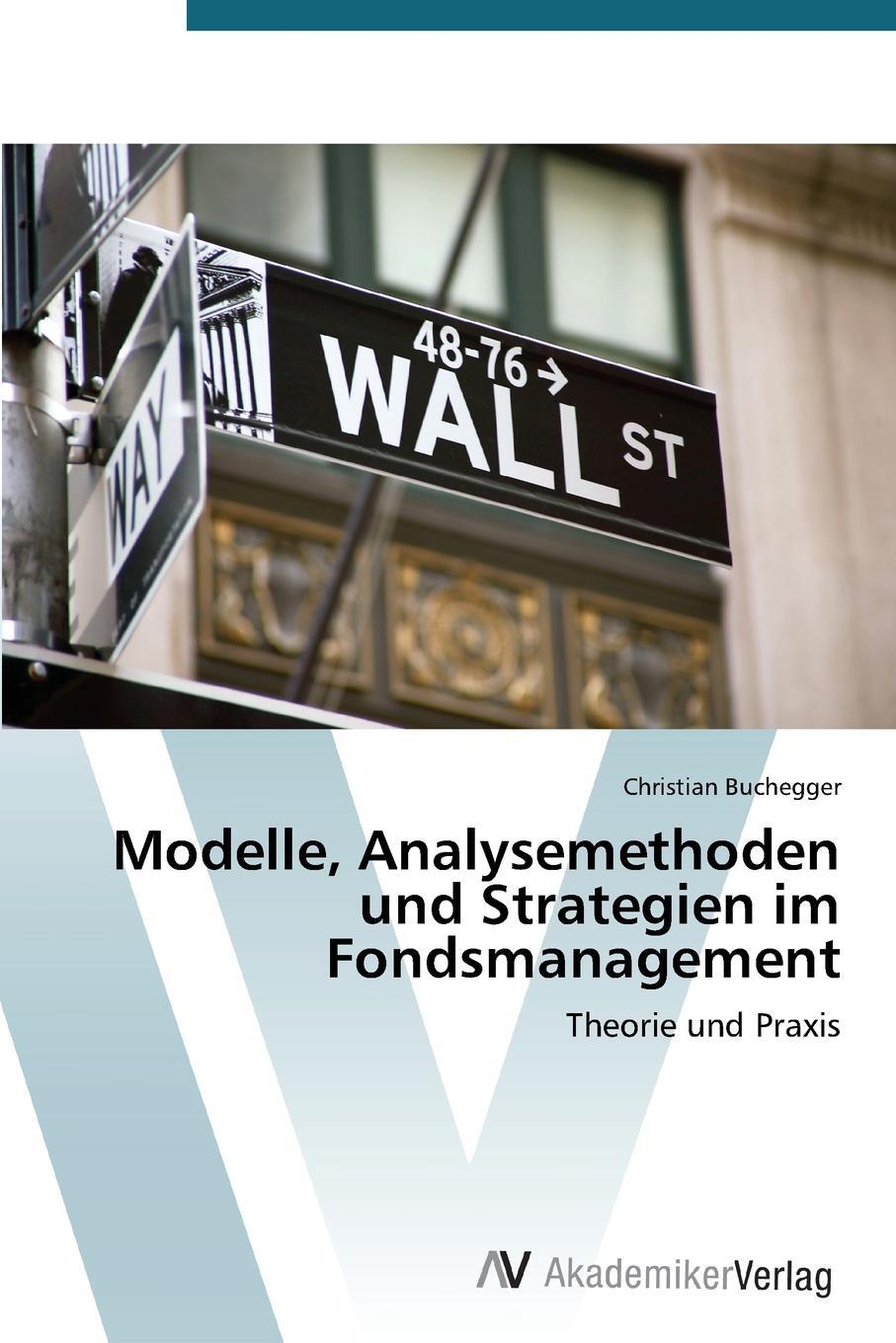 фото Modelle, Analysemethoden und Strategien im Fondsmanagement