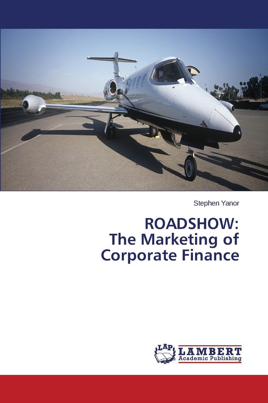 фото ROADSHOW. The Marketing of Corporate Finance