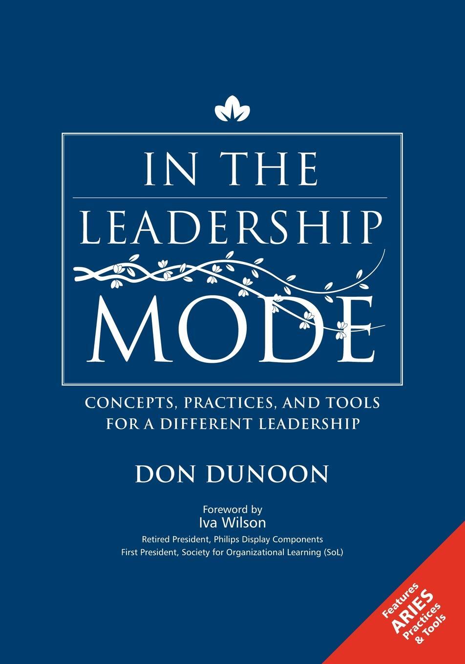 фото In the Leadership Mode. Concepts, Practices, and Tools for a Different Leadership