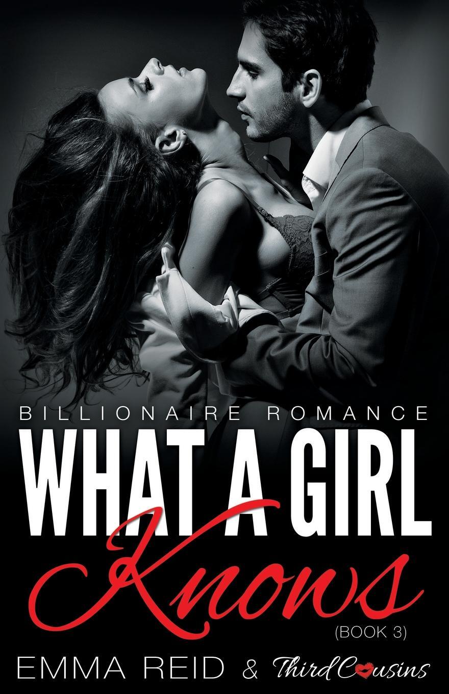 фото What A Girl Knows (Billionaire Romance) (Book 3) ((An Alpha Billionaire Romance)) (Volume 3)