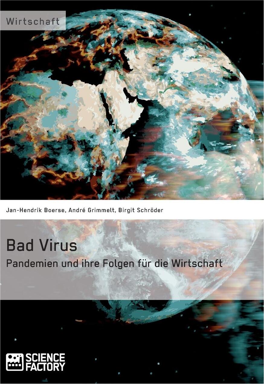 фото Bad Virus. Pandemien und ihre Auswirkungen auf die Wirtschaft