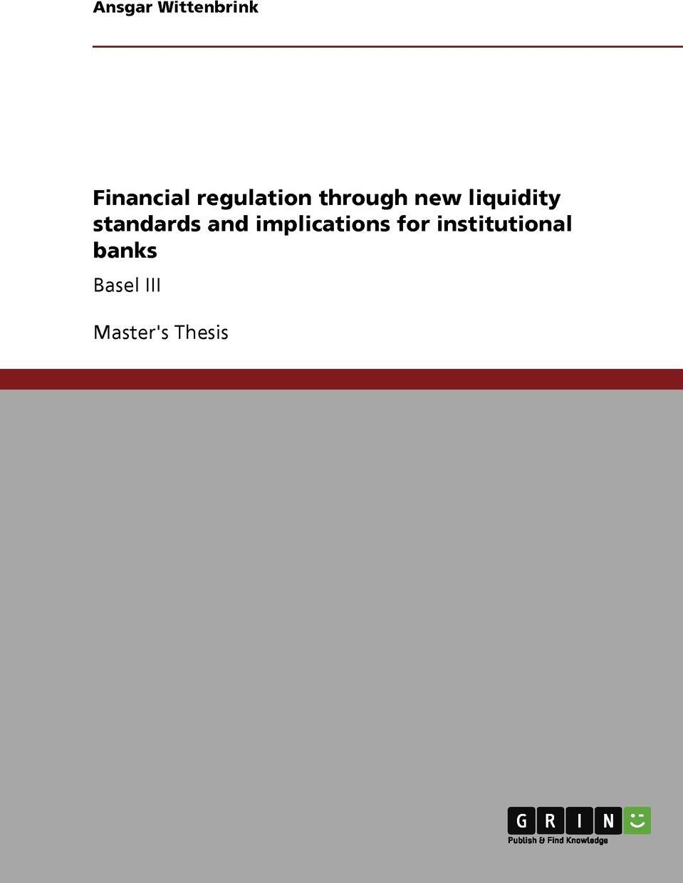 фото Financial regulation through new liquidity standards and implications for institutional banks