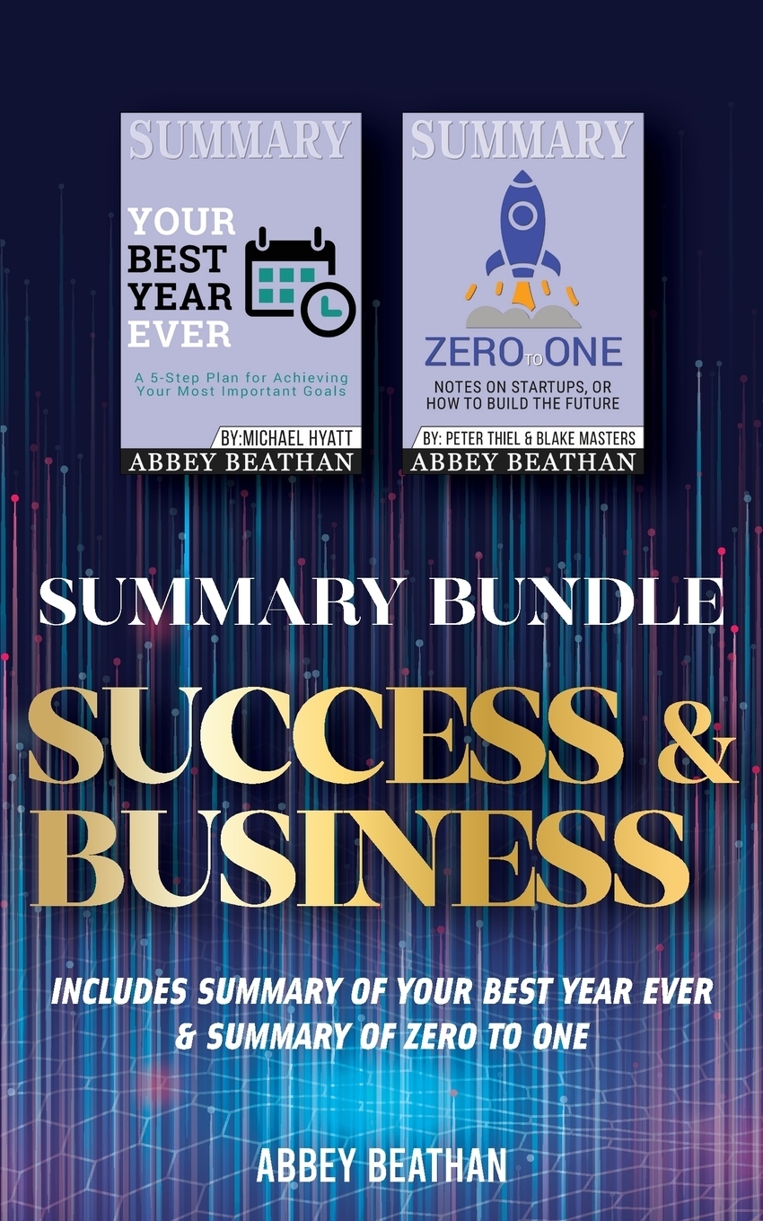 фото Summary Bundle. Success & Business: Includes Summary of Your Best Year Ever & Summary of Zero to One