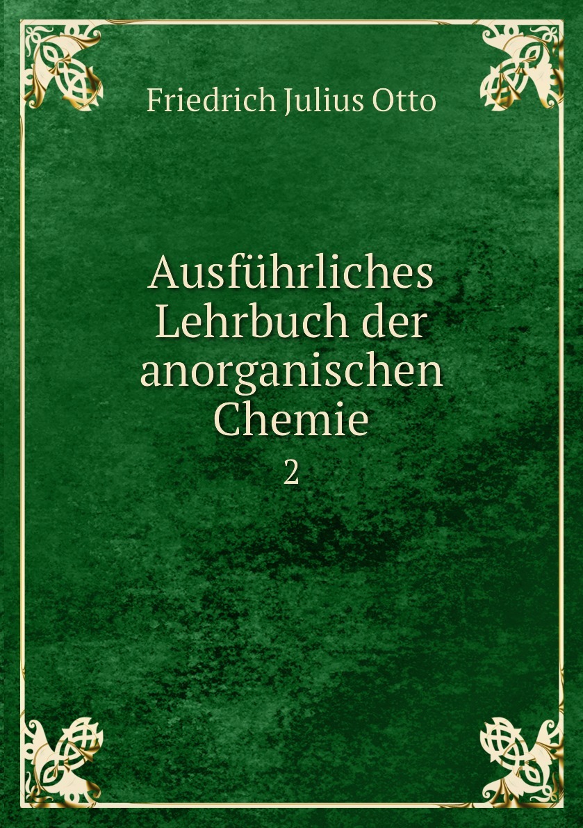 Kniga Ausfuhrliches Lehrbuch Der Anorganischen Chemie 2 Kupit Knigu Isbn 9785883868855 S Bystroj Dostavkoj V Internet Magazine Ozon