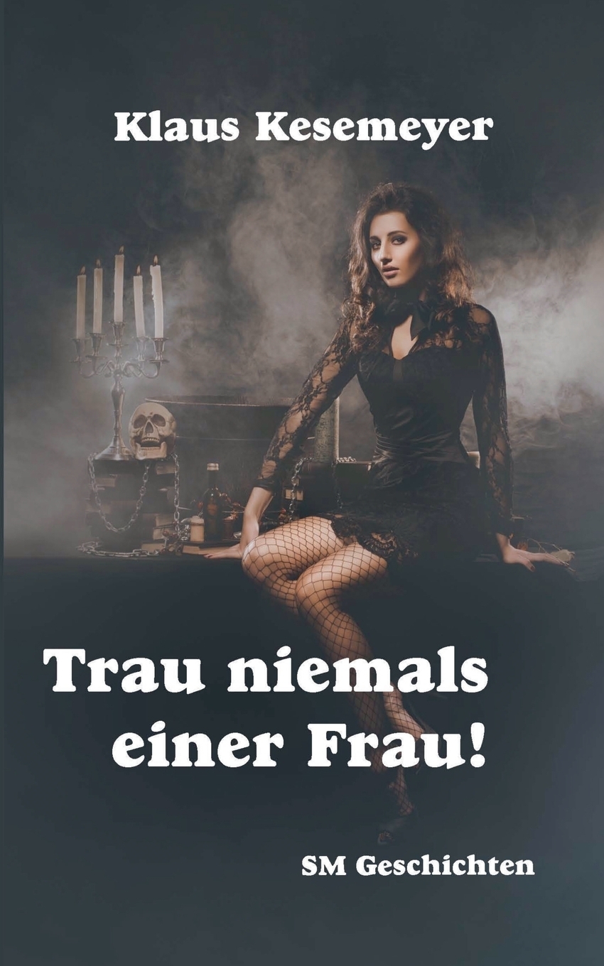 фото Trau niemals einer Frau