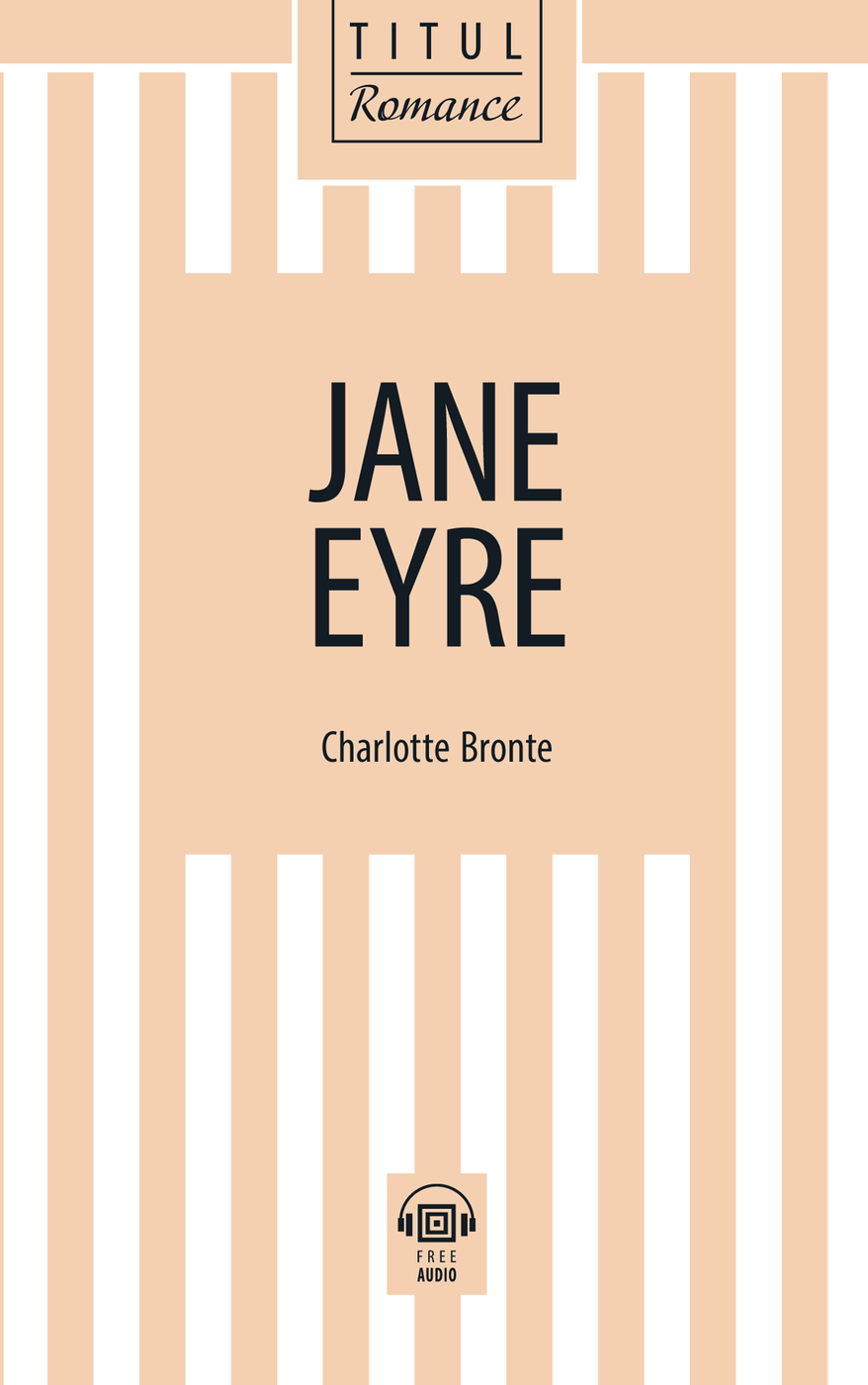 Jane Eyre книга. Джейн Эйр книга на английском. Джейн Эйр на английском языке. Джейн эйр на английском
