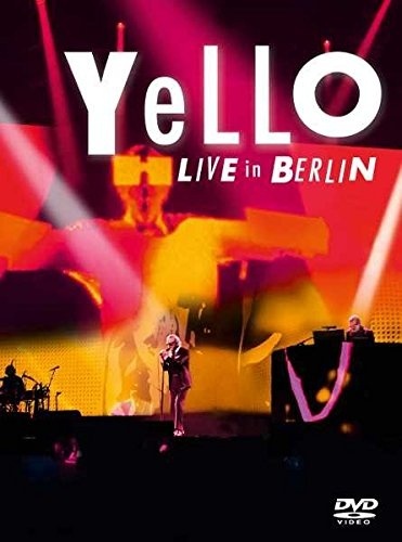 Yello - Live In Berlin. 1 DVD