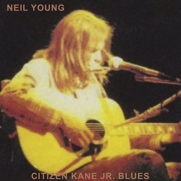 Neil Young – Citizen Kane Jr. Blues