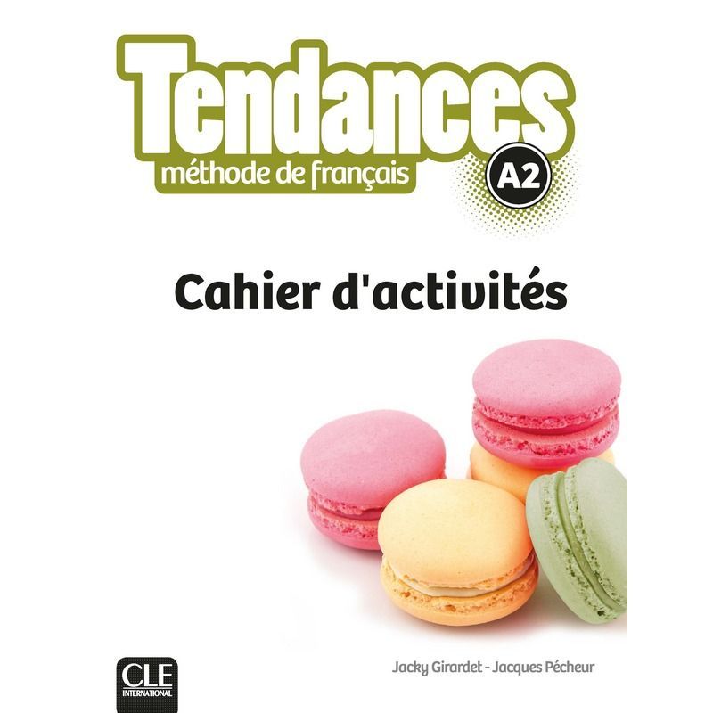 Tendances A2 Cahier d'exercices тетрадь для изучения французского языка