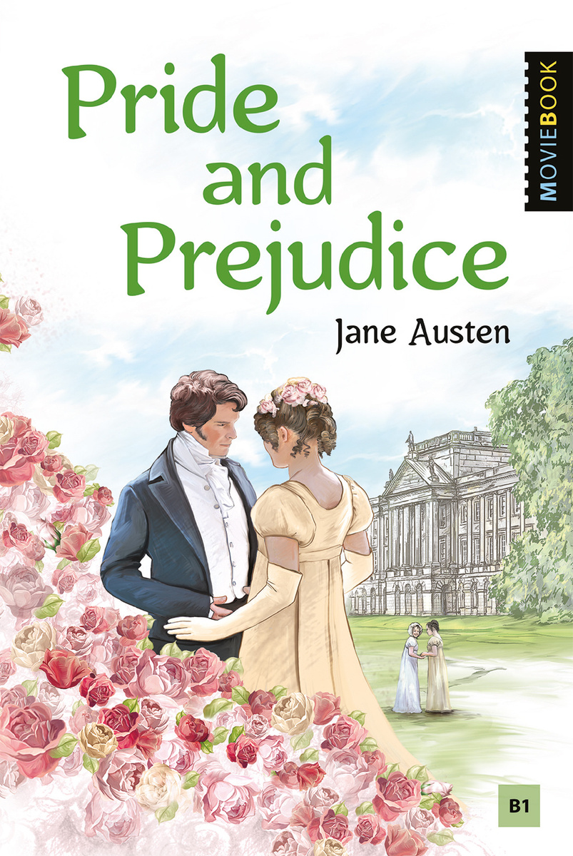 Гордость и предубеждение (Pride and Prejudice). Книга для чтения на английском языке. Уровень В1 | Остин #1