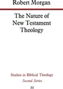 The Nature of New Testament Theology - Robert Morgan