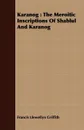 Karanog. The Meroitic Inscriptions Of Shablul And Karanog - Francis Llewellyn Griffith
