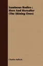 Luminous Bodies. Here And Hereafter (The Shining Ones) - Charles Hallock