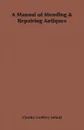 A Manual of Mending & Repairing Antiques - Charles Godfrey Leland