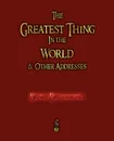 The Greatest Thing in the World and Other Addresses - Henry Drummond