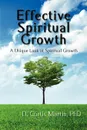 Effective Spiritual Growth - D. Curtis Martin