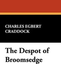 The Despot of Broomsedge - Charles Egbert Craddock
