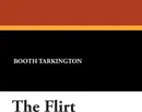 The Flirt - Booth Tarkington