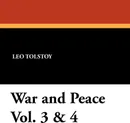 War and Peace Vol. 3 & 4 - Leo Nikolayevich Tolstoy