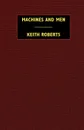 Machines and Men. 10 Science Fiction Stories - Keith Roberts