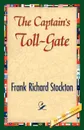 The Captain's Toll-Gate - Frank R. Stockton
