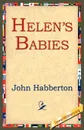 Helen's Babies - John Habberton