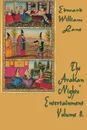 The Arabian Nights'  Entertainment Volume 8. - William Lane Edward