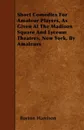 Short Comedies For Amateur Players, As Given At The Madison Square And Lyceum Theatres, New York, By Amateurs - Burton Harrison