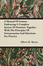 A Manual Of Gesture - Embracing A Complete System Of Notation, Together With The Principles Of Interpretation And Selections For Practice - Albert M. Bacon