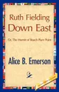 Ruth Fielding Down East - Alice B. Emerson