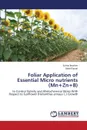 Foliar Application of Essential Micro Nutrients (MN+Zn+b) - Ibrahim Saima, Faryal Sadaf