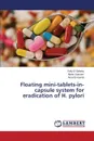 Floating Mini-Tablets-In-Capsule System for Eradication of H. Pylori - El-Zahaby Sally, Kassem Abeer, El-Kamel Amal