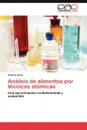 Analisis de Alimentos Por Tecnicas Atomicas - Patricia Cava