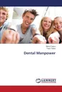 Dental Manpower - Gupta Rahul, Yadav Vipul