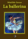 La ballerina - Matilde Serao