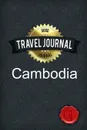 Travel Journal Cambodia - Good Journal