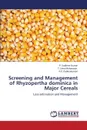 Screening and Management of Rhyzopertha Dominica in Major Cereals - Sudheer Kumar P., Uma Maheswari T., Padmakumari a. P.