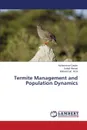 Termite Management and Population Dynamics - Qasim Muhammad, Ahmed Sohail, Afzal Mohammad