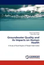 Groundwater Quality and Its Impacts on Human Health - Khalsa Sewa Singh, Singh Harwinder