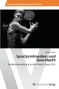 Sportprintmedien Und Geschlecht - Krause Lennart
