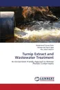 Turnip Extract and Wastewater Treatment - Amin Muhammad Usman, Iqbal Muhammad Aamir, Hashmi Abu Saeed