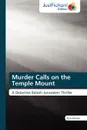 Murder Calls on the Temple Mount - Alan Herman, Herman Alan