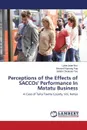 Perceptions of the Effects of SACCOs' Performance In Matatu Business - Ipaat Iluur Lylian, KIpsang Rop Bernard, Chepkulei Too Bellah