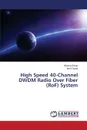 High Speed 40-Channel DWDM Radio Over Fiber (RoF) System - Sarup Viyoma, Gupta Amit