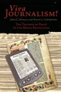 Viva Journalism!. The Triumph of Print in the Media Revolution - John C. Merrill, Ralph L. Lowenstein