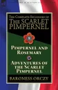 The Complete Escapades of The Scarlet Pimpernel. Volume 8-Pimpernel and Rosemary & Adventures of the Scarlet Pimpernel - Baroness Orczy